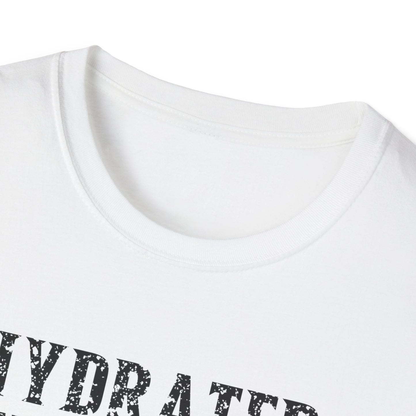 Hydrated - Focused - Unbothered Motivational T-Shirt