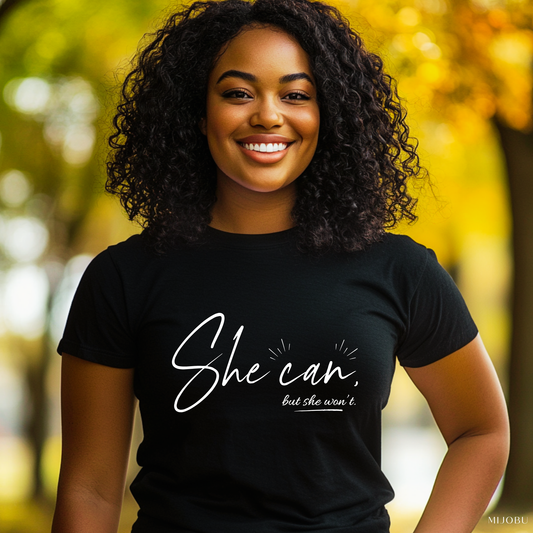 She Can, But She Won't Unisex Softstyle T-Shirt